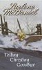 Telling Christina Goodbye (Paperback) - Lurlene McDaniel Photo