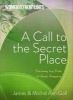 Women on the Frontlines: A Call to the Secret Place - Pursuing the Prize of God's Presence (Paperback) - James W Goll Photo