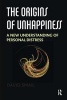 The Origins of Unhappiness - A New Understanding of Personal Distress (Paperback) - David Smail Photo