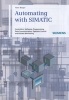 Automating with Simatic - Controllers, Software, Programming, Data (Hardcover, 5th Revised edition) - Hans Berger Photo