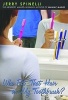 Who Put That Hair in My Toothbrush (Paperback) - Spinelli Photo