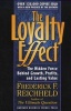 The Loyalty Effect - The Hidden Force Behind Growth, Profits and Lasting Value (Paperback, New edition) - Frederick F Reichheld Photo