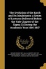 The Evolution of the Earth and Its Inhabitants; A Series of Lectures Delivered Before the Yale Chapter of the SIGMA XI During the Academic Year 1916-1917 (Paperback) - Richard Swann 1867 Lull Photo