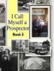 I Call Myself a Prospector Book Three - Fiddle Foot Training (Paperback) - Bob Durnin Photo