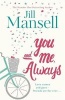 You and Me, Always (Paperback) - Jill Mansell Photo