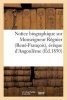 Notice Biographique Sur Monseigneur Regnier (Rene-Francois), Eveque D'Angouleme Nomme Archeveque (French, Paperback) - Sans Auteur Photo