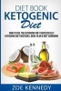 Ketogenic Diet - How to Use the Ketogenic Diet Successfully - Ketogenic Diet Mistakes, Meal Plan & Diet Cookbook (Paperback) - Zoe Kennedy Photo