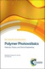 Polymer Photovoltaics - Materials, Physics, and Device Engineering (Hardcover) - Fei Huang Photo