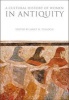 A Cultural History of Women in Antiquity (Hardcover) - Janet H Tulloch Photo