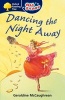 Oxford Reading Tree: All Stars: Pack 3A: Dancing the Night Away (Paperback) - Geraldine McCaughrean Photo