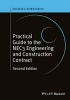 Practical Guide to the NEC3 Engineering and Construction Contract (Hardcover, 2nd Revised edition) - Michael Rowlinson Photo