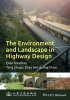 The Environment and Landscape in Motorway Design (Hardcover) - Guochao Qian Photo