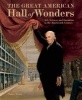 The Great American Hall of Wonders - Art, Science and Invention in the Nineteenth Century (Hardcover) - Claire Perry Photo