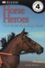 Horse Heroes - True Stories of Amazing Horses (Paperback) - Kate Petty Photo