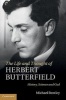 The Life and Thought of Herbert Butterfield - History, Science and God (Hardcover) - Michael Bentley Photo