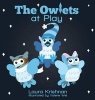 The Owlets at Play (Hardcover) - Laura Krishnan Photo