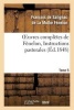 Oeuvres Completes de Fenelon, Tome 5 Instructions Pastorales (French, Paperback) - De La Mothe Fenelon F Photo