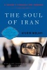 The Soul of Iran - A Nation's Struggle for Freedom (Paperback, Rev. ed) - Afshin Molavi Photo