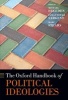 The Oxford Handbook of Political Ideologies (Hardcover, New) - Michael Freeden Photo