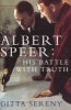 Albert Speer - His Battle with Truth (Paperback, New edition) - Gitta Sereny Photo