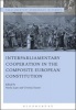 Interparliamentary Cooperation in the Composite European Constitution (Hardcover) - Nicola Lupo Photo