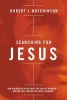 Searching for Jesus (Paperback) - Robert J Hutchinson Photo