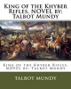 King of the Khyber Rifles. Novel by -  (Paperback) - Talbot Mundy Photo