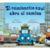 El Camioncito Azul Abre El Camino (Little Blue Truck Leads the Way Spanish Board Book) (Spanish, Board book) - Alice Schertle Photo