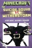 Minecraft - Story Mode: The Suicide Squad Vs Witherstorm: Assembly Required (Paperback) - Ender King Photo