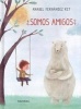 Somos Amigos? (Spanish, Hardcover) - Anabel Fernandez Rey Photo