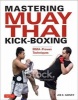 Mastering Muay Thai Kick-Boxing - Mma-Proven Techniques (Hardcover) - Joe E Harvey Photo