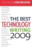 The Best Technology Writing, 2009 (Paperback, 2009) - Steven Johnson Photo