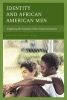 Identity and African American Men - Exploring the Content of Our Characterization (Paperback) - Kenneth Maurice Tyler Photo