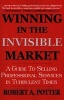 Winning in the Invisible Market - A Guide to Selling Professional Services in Turbulent Times (Paperback) - Robert A Potter Photo