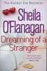 Dreaming of a Stranger (Paperback, New ed) - Sheila OFlanagan Photo