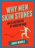 Why Men Skim Stones - An Illustrated A-Z of Modern Man (Hardcover) - Chris Windle Photo