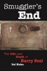 Smugglers End - The Life and Death of Barry Seal (Paperback) - Del Hahn Photo