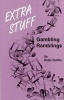 Extra Stuff - Gambling Ramblings (Paperback) - Peter A Griffin Photo