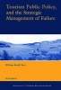 Tourism Public Policy, and the Strategic Management of Failure (Hardcover) - William Revill Kerr Photo