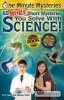 65 More Short Mysteries You Solve with Science! (Paperback) - Eric Yoder Photo