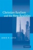 Christian Realism and the New Realities (Paperback, New) - Robin W Lovin Photo