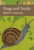 Slugs and Snails (Collins New Naturalist Library, Book 133) (Hardcover) - Robert Cameron Photo