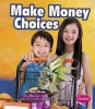 Make Money Choices (Paperback) - Mary Reina Photo