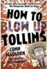 How to Blow Up Tollins (Paperback) - Conn Iggulden Photo