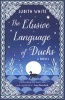 The Elusive Language of Ducks (Paperback) - Judith White Photo