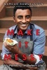 Make It Messy - My Perfectly Imperfect Life (Hardcover) - Marcus Samuelsson Photo