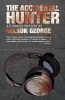 The Accidental Hunter (Paperback) - Nelson George Photo