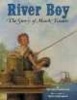 River Boy (Hardcover, Library binding) - Dan Anderson Photo