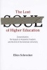 The Lost Soul of Higher Education - Corporatization, the Assault on Academic Freedom, and the End of the American University (Hardcover) - Ellen Schrecker Photo