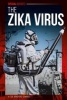 The Zika Virus (Hardcover) - Sue Bradford Edwards Photo